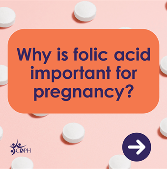 Why is folic acid important for pregnancy?